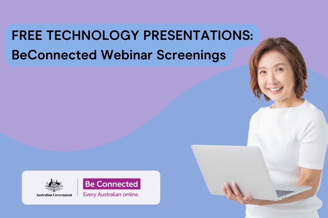 Technology Training: BeConnected Webinar Screenings